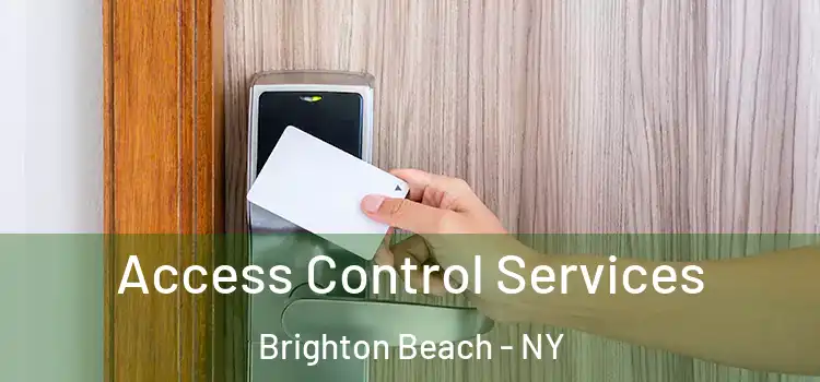 Access Control Services Brighton Beach - NY
