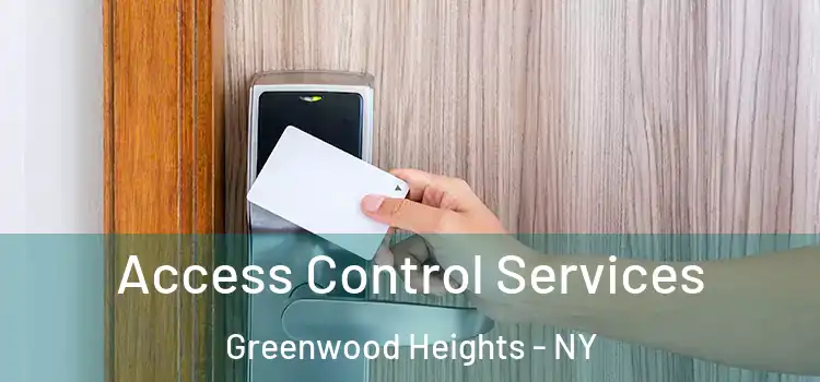 Access Control Services Greenwood Heights - NY