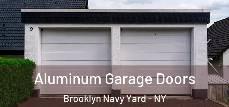  Aluminum Garage Doors Brooklyn Navy Yard - NY