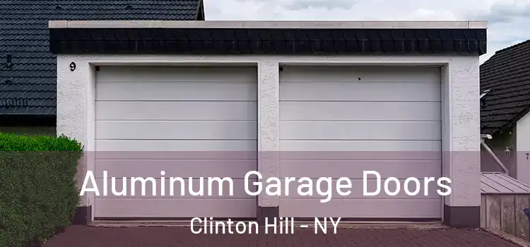  Aluminum Garage Doors Clinton Hill - NY