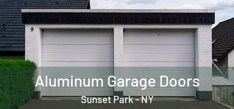  Aluminum Garage Doors Sunset Park - NY
