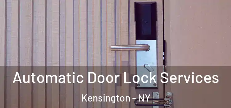 Automatic Door Lock Services Kensington - NY