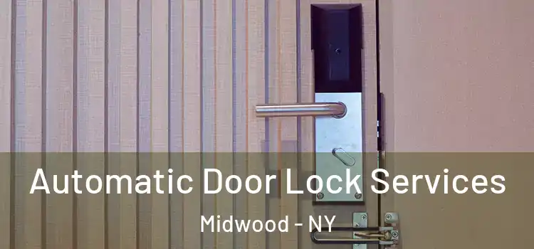 Automatic Door Lock Services Midwood - NY