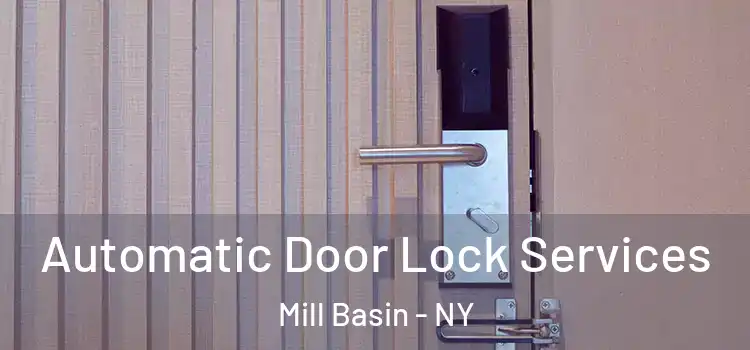  Automatic Door Lock Services Mill Basin - NY