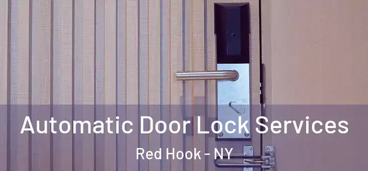Automatic Door Lock Services Red Hook - NY