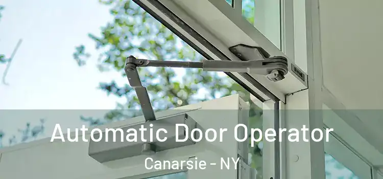 Automatic Door Operator Canarsie - NY