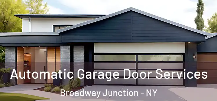  Automatic Garage Door Services Broadway Junction - NY