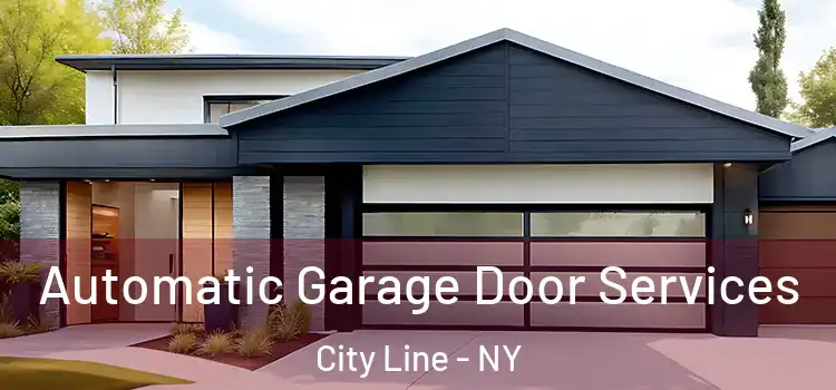  Automatic Garage Door Services City Line - NY