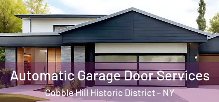  Automatic Garage Door Services Cobble Hill Historic District - NY