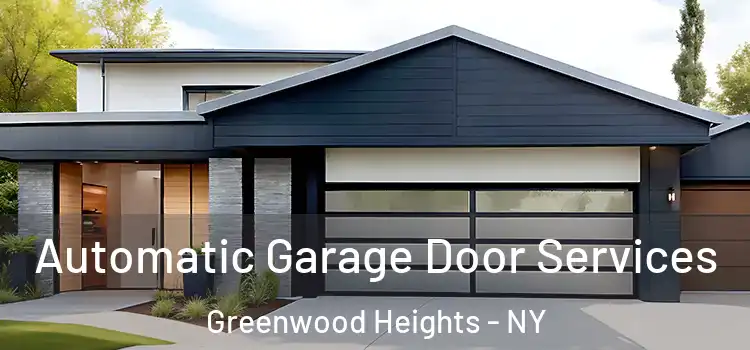  Automatic Garage Door Services Greenwood Heights - NY