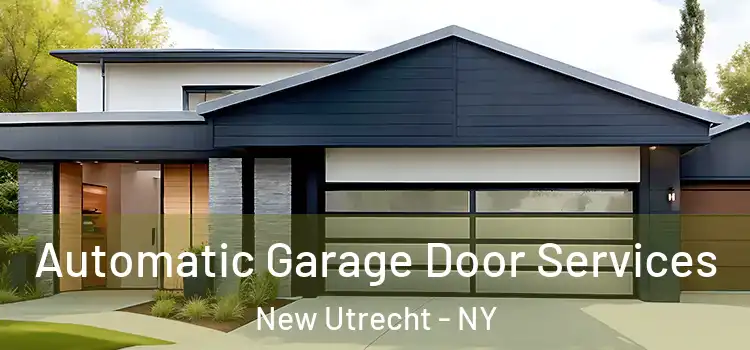 Automatic Garage Door Services New Utrecht - NY