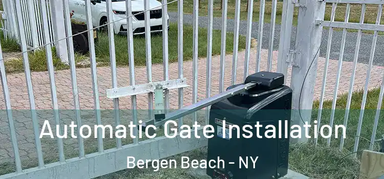  Automatic Gate Installation Bergen Beach - NY