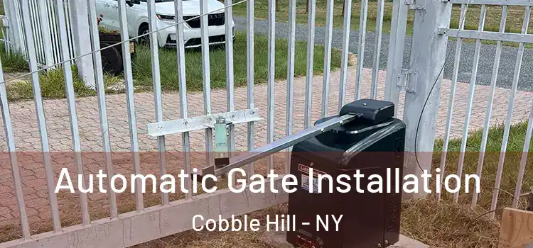 Automatic Gate Installation Cobble Hill - NY