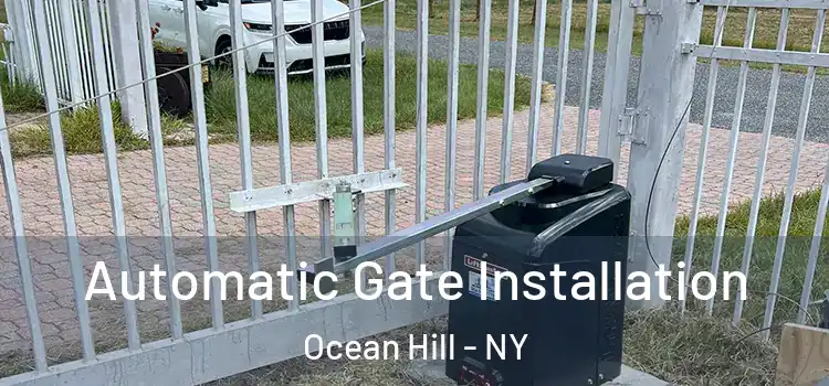 Automatic Gate Installation Ocean Hill - NY