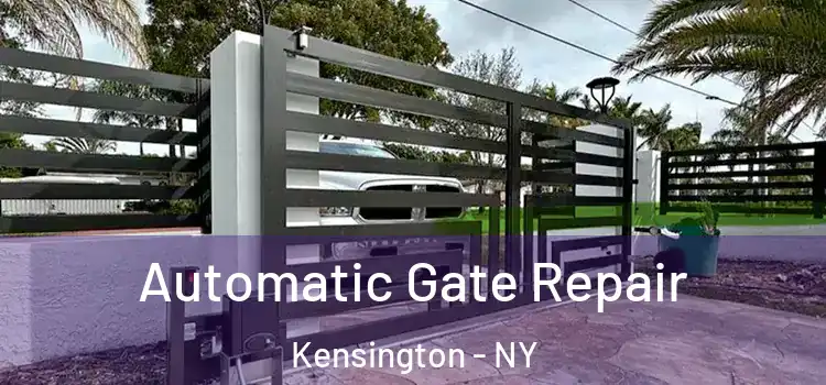 Automatic Gate Repair Kensington - NY