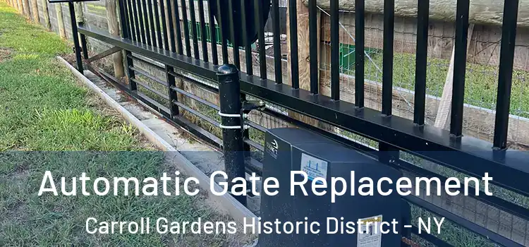  Automatic Gate Replacement Carroll Gardens Historic District - NY