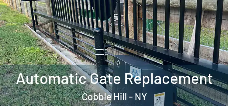 Automatic Gate Replacement Cobble Hill - NY