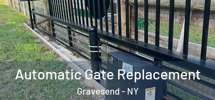 Automatic Gate Replacement Gravesend - NY