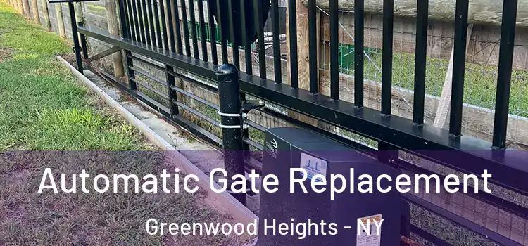 Automatic Gate Replacement Greenwood Heights - NY
