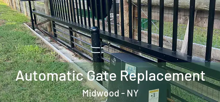 Automatic Gate Replacement Midwood - NY