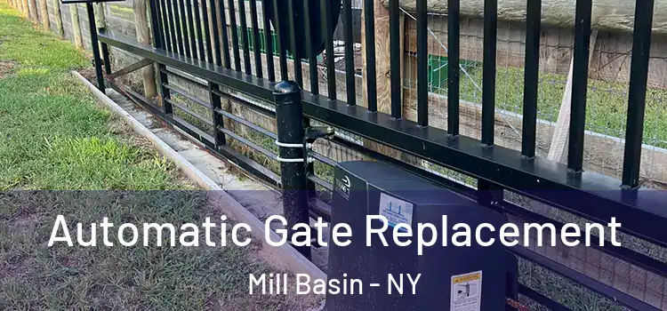 Automatic Gate Replacement Mill Basin - NY