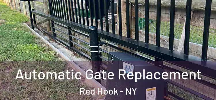 Automatic Gate Replacement Red Hook - NY
