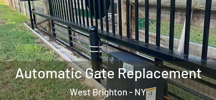 Automatic Gate Replacement West Brighton - NY