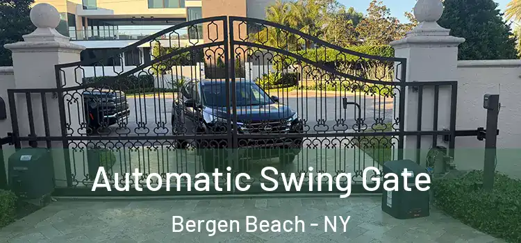 Automatic Swing Gate Bergen Beach - NY