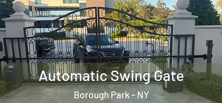 Automatic Swing Gate Borough Park - NY