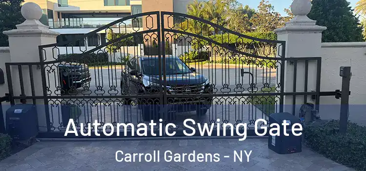 Automatic Swing Gate Carroll Gardens - NY