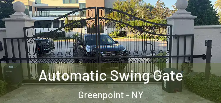Automatic Swing Gate Greenpoint - NY