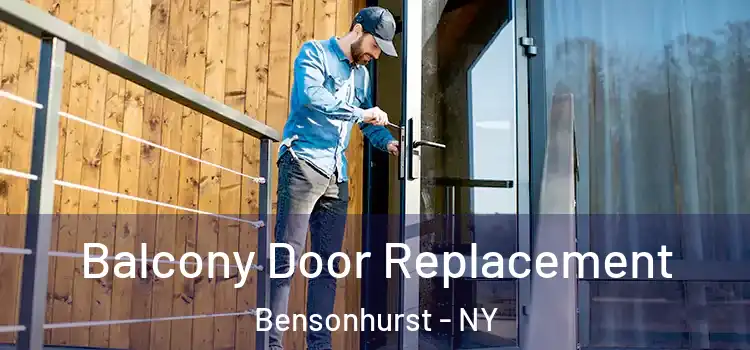  Balcony Door Replacement Bensonhurst - NY