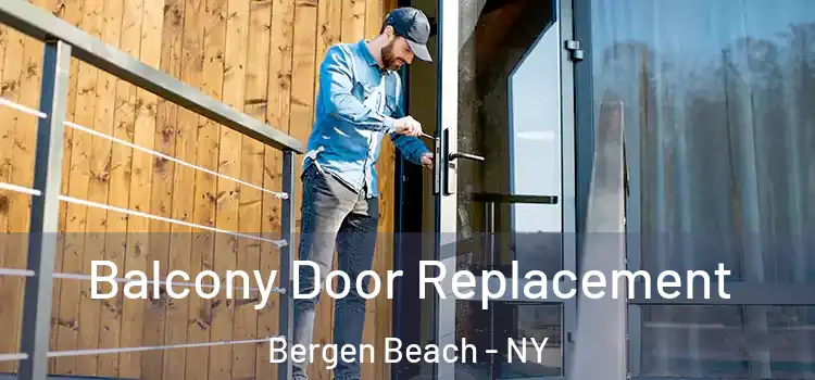  Balcony Door Replacement Bergen Beach - NY