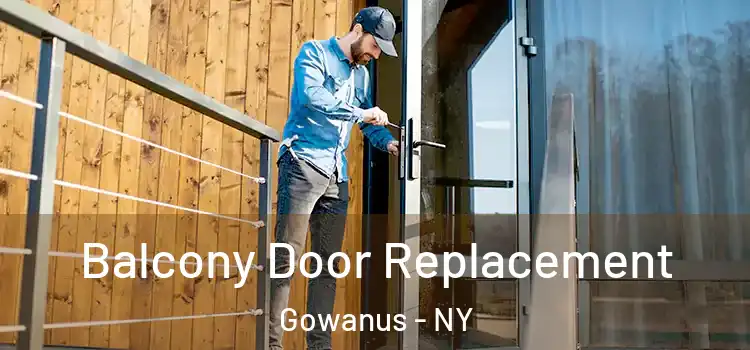  Balcony Door Replacement Gowanus - NY