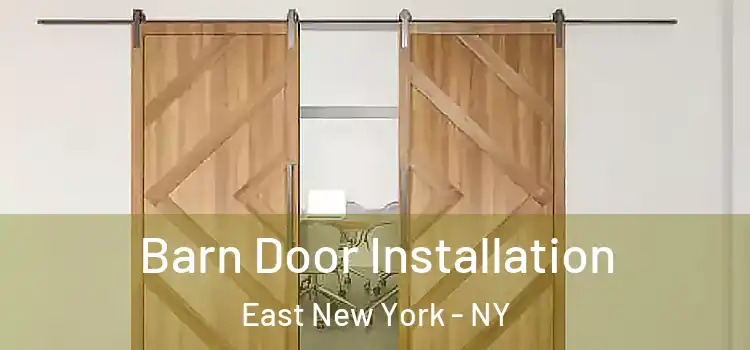  Barn Door Installation East New York - NY