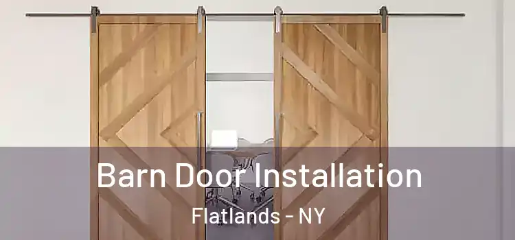 Barn Door Installation Flatlands - NY