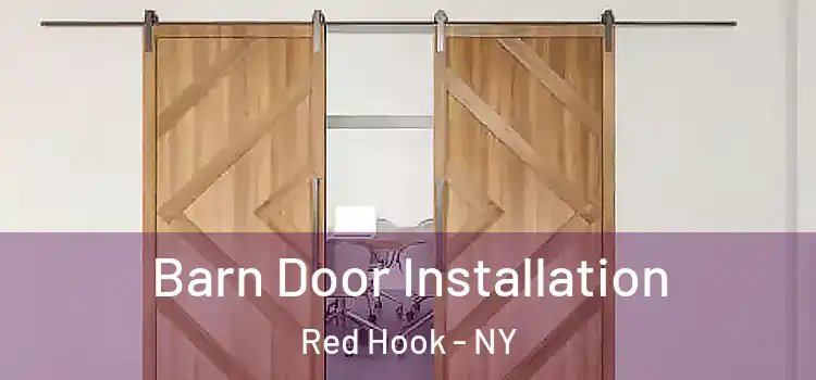 Barn Door Installation Red Hook - NY