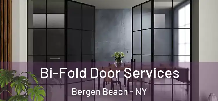 Bi-Fold Door Services Bergen Beach - NY