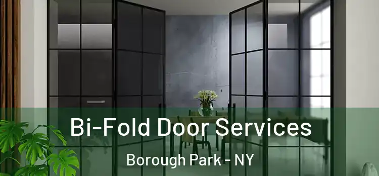 Bi-Fold Door Services Borough Park - NY