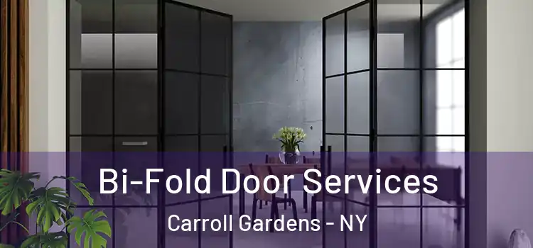 Bi-Fold Door Services Carroll Gardens - NY