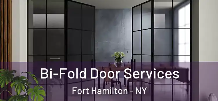 Bi-Fold Door Services Fort Hamilton - NY