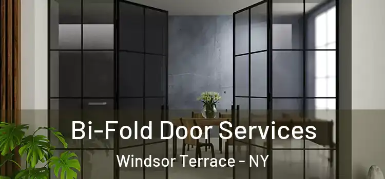 Bi-Fold Door Services Windsor Terrace - NY