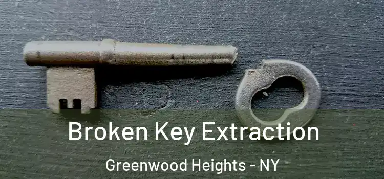 Broken Key Extraction Greenwood Heights - NY
