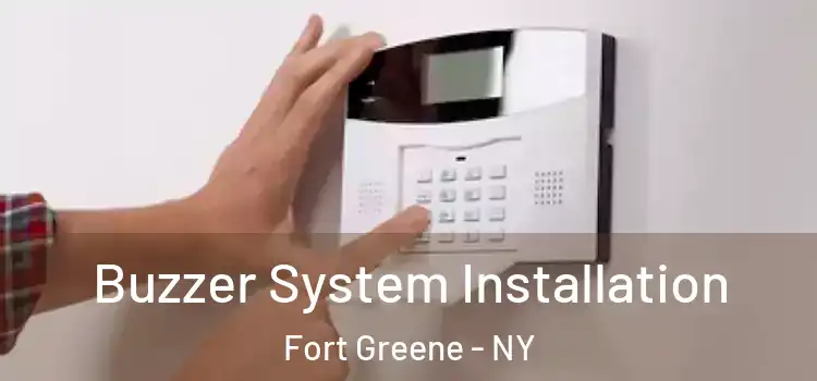 Buzzer System Installation Fort Greene - NY