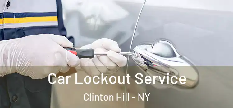 Car Lockout Service Clinton Hill - NY