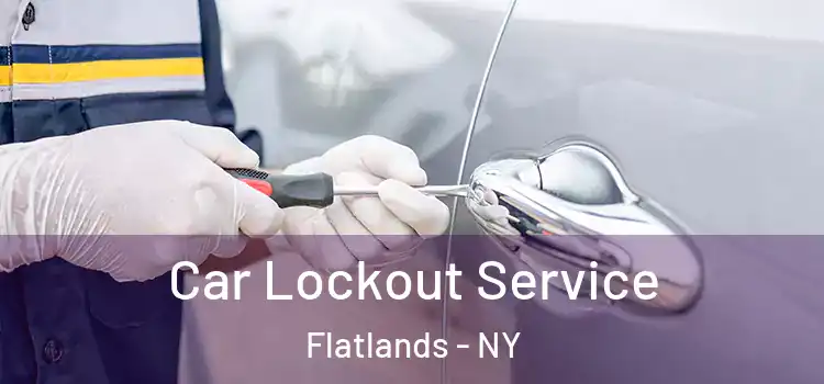 Car Lockout Service Flatlands - NY