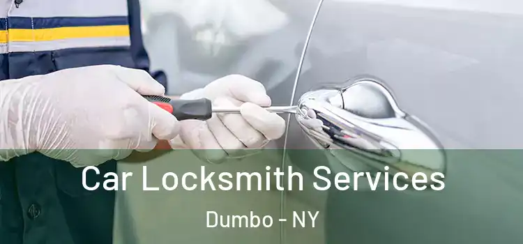 Car Locksmith Services Dumbo - NY