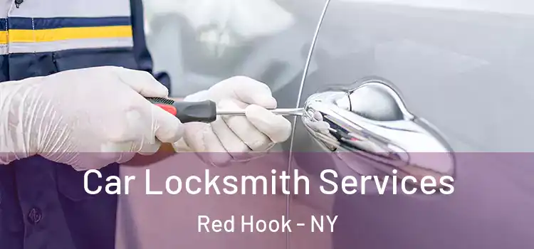 Car Locksmith Services Red Hook - NY