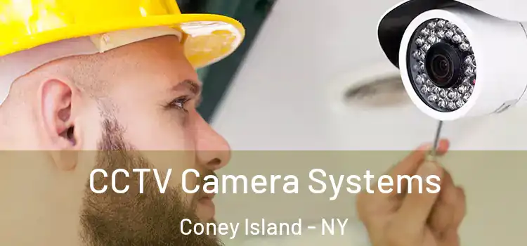 CCTV Camera Systems Coney Island - NY