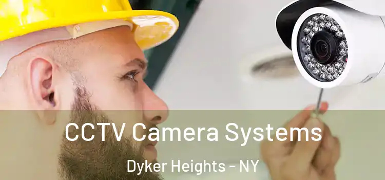 CCTV Camera Systems Dyker Heights - NY